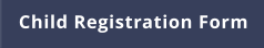 Child Registration Form